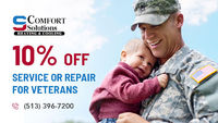 Comfort Solutions is providing 10% off on service or repair for Veterans.Contact us at 513-396-7200 to grab the deal.