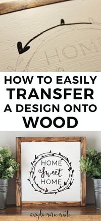 Learn how to easily transfer a design onto wood with just a pencil!
