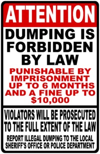 Attention Dumping is Forbidden by Law Sign $16.99
